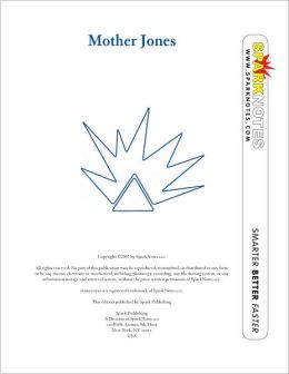 Mother Jones (SparkNotes Biography Guide Series)