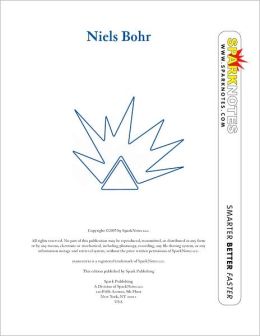 Niels Bohr (SparkNotes Biography Guide Series)