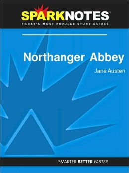 Northanger Abbey (SparkNotes Literature Guide Series)
