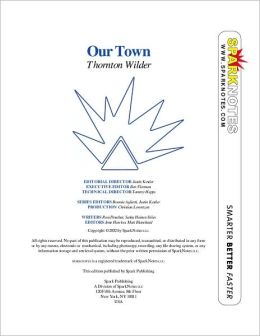 Our Town (SparkNotes Literature Guide Series)