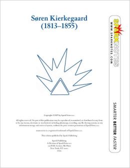 Soren Kierkegaard (SparkNotes Philosophy Guide)