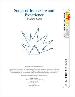 Songs of Innocence and Experience (SparkNotes Literature Guide Series)
