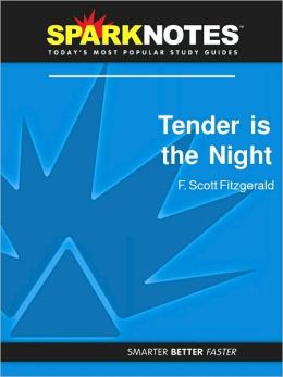 Tender Is the Night (SparkNotes Literature Guide Series)