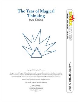 The Year of Magical Thinking (SparkNotes Literature Guide Series)