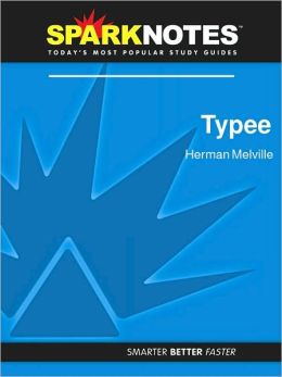 Typee (SparkNotes Literature Guide Series)