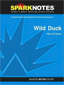 Wild Duck (SparkNotes Literature Guide Series)