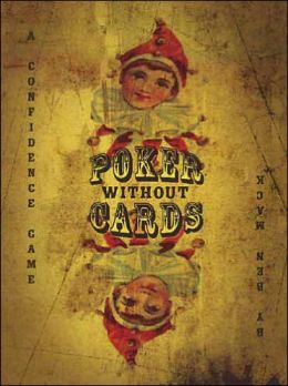 Poker Without Cards: A Consciousness Thriller