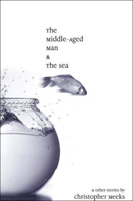 The Middle Aged Man and the Sea