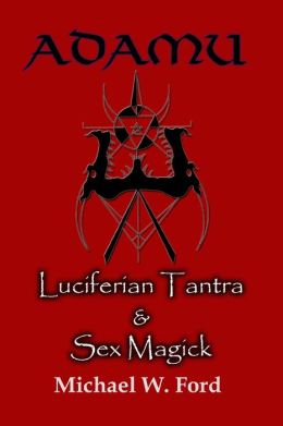 Adamu - Luciferian Tantra And Sex Magick