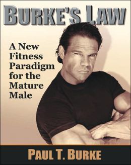 Burke's Law: A New Fitness Paradigm for the Mature Male