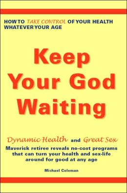 Keep Your God Waiting