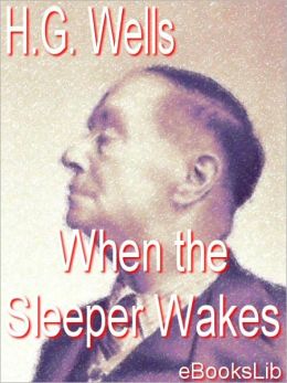 When the Sleeper Wakes