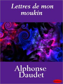 Lettres de mon moukin