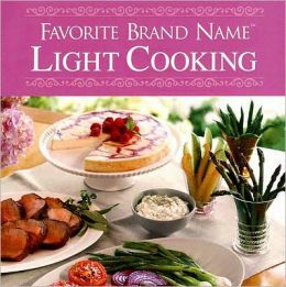 Favorite Brand Name Light Cooking Publications International