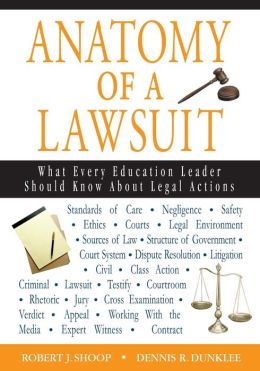 Anatomy of a Lawsuit: What Every Education Leader Should Know about Legal Actions