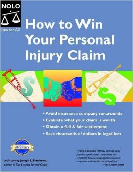 How to Win Your Personal Injury Claim Joseph L. Matthews