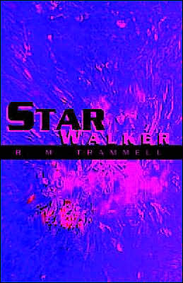 Star Walker R M Trammell