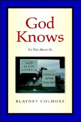 God Knows: It's Not about Us