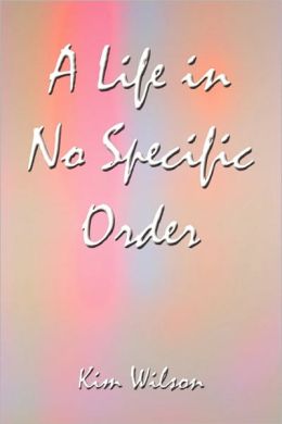 A Life In No Specific Order