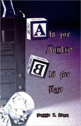 A Is For Auntie, B Is For Bad