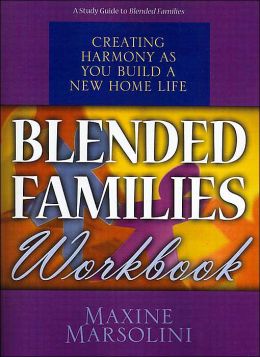 Blended Families Workbook Maxine Marsolini