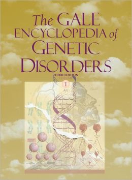 The Gale Encyclopedia of Genetic Disorders, 2-Volume Set
