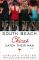 South Beach Chicas Catch Their Man