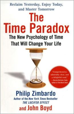 The Time Paradox: The New Psychology of Time That Will Change Your Life