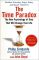 The Time Paradox: The New Psychology of Time That Will Change Your Life