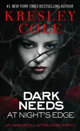 Dark Needs at Night's Edge (Immortals after Dark Series #4)
