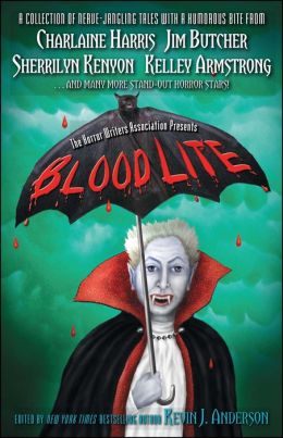 Blood Lite: An Anthology of Humorous Horror Stories Presented by the Horror Writers Association Kevin J. Anderson