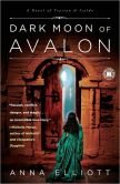 Dark Moon of Avalon: A Novel of Trystan and Isolde