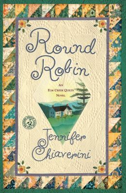 Round Robin (Elm Creek Quilts Series #2)