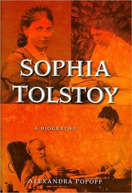 Sophia Tolstoy: A Biography