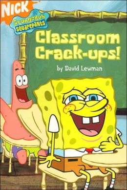Classroom Crack-ups! (SpongeBob SquarePants) David Lewman