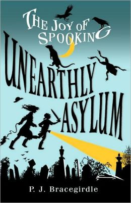 Unearthly Asylum (The Joy of Spooking Series #2)
