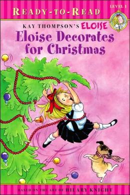 Eloise Decorates for Christmas (Ready-to-Read Series)