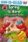 Spring Is Here!: A Story about Seeds (Ant Hill Series)