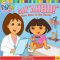 Say Ahhh!: Dora Goes to the Doctor (Dora the Explorer Series)