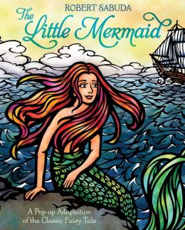 The Little Mermaid Robert Sabuda