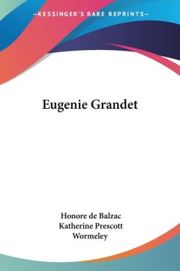Eugenie Grandet: Mit Einem Essay Von Wolfgang Koeppen