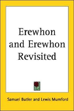 Erewhon and Erewhon Revisited