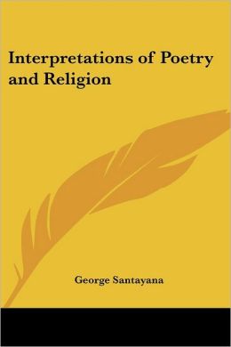 Interpretations of Poetry and Religion