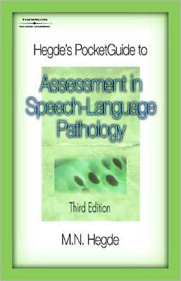Hegde's PocketGuide to Assessment in Speech-Language Pathology