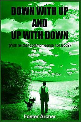 Down with Up and Up with Down
