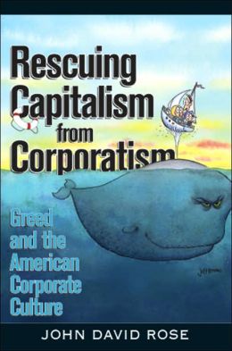 Rescuing Capitalism from Corporatism