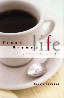 Fresh Brewed Life: A Wake-Up Call For Christian Women