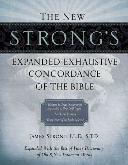 The New Strong's Exhaustive Concordance of the Bible, Supersaver (New Exhaustive Concordance of the Bible) James Strong