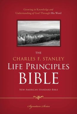 The Charles F. Stanley Life Principles Bible
