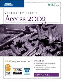 Access 2003: Advanced, 2nd Edition + CertBlaster